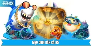 Mẹo Chơi Bắn Cá H5 Hiệu Quả Giúp Tăng Lợi Nhuận