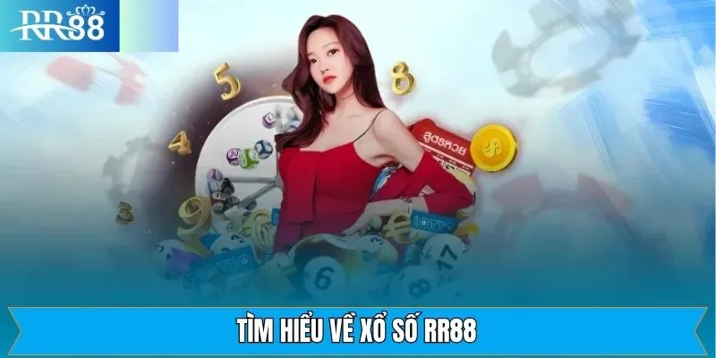 Giới thiệu vài nét sơ lược về sảnh xổ số tại nhà cái RR88 Giới thiệu vài nét sơ lược về sảnh xổ số tại nhà cái RR88